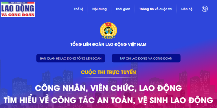 Cuộc thi trực tuyến “Công nhân, viên chức, lao động tìm hiểu về công tác an toàn, vệ sinh lao động”
