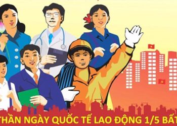 Bài tuyên truyền Kỷ niệm 138 năm ngày Quốc tế Lao động (1/5/1886 – 1/5/2024)