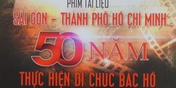 Phim tài liệu “Sài Gòn – TPHCM: 50 năm thực hiện di chúc Bác Hồ”